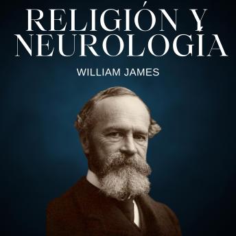 [Spanish] - Religión y Neurología: Las variedades de experiencias religiosas