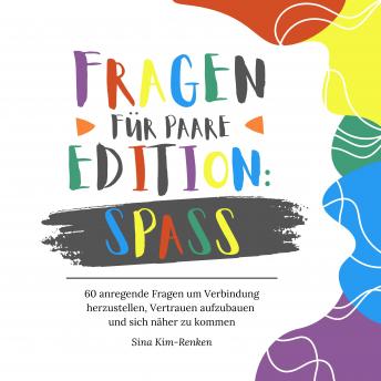 [German] - Fragen für Paare Edition Spaß | 60 anregende Fragen um Verbindung herzustellen, Vertrauen aufzubauen und sich näher zu kommen