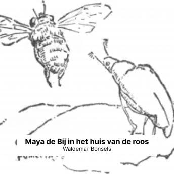 [Dutch; Flemish] - Maya de Bij in het huis van de roos