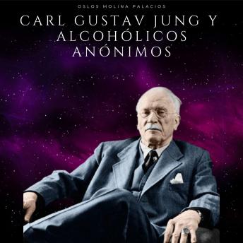 [Spanish] - Carl Gustav Jung y Alcohólicos Anónimos