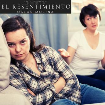 [Spanish] - El Resentimiento: Los 12 sintomas de la borrachera seca