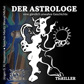 [German] - Der Astrologe: eine gänzlich unwahre Geschichte