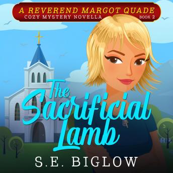 The Sacrificial Lamb: A Christian Woman Sleuth Mystery