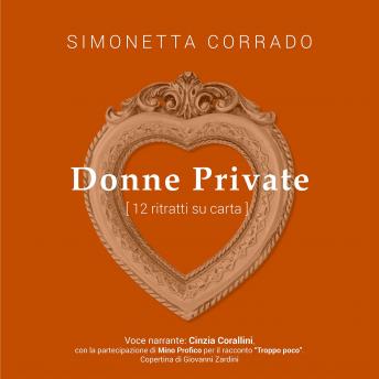 [Italian] - Donne Private: (12 ritratti su carta)