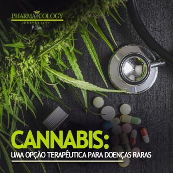 [Portuguese] - Cannabis: uma opção terapêutica para doenças raras