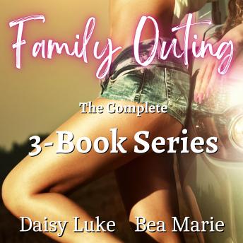 Family Outing: The Complete 3-Book Series