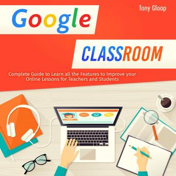google classroom features