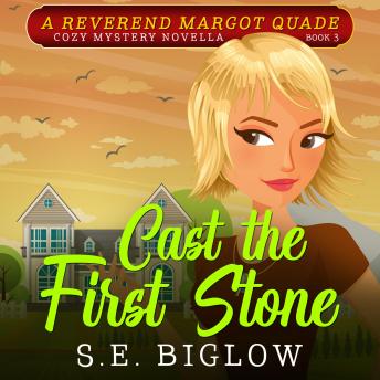 Cast the First Stone: A Small Town Amateur Detective Mystery