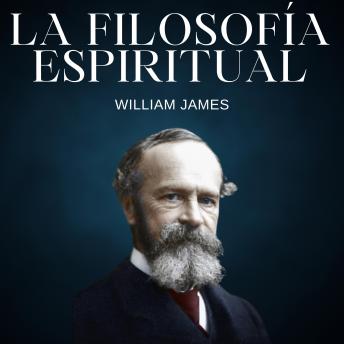 [Spanish] - La Filosofía Espiritual: Las variedades de experiencias religiosas