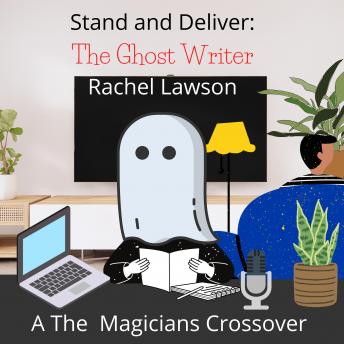 The Ghost Writer: A The Magicians Crossover