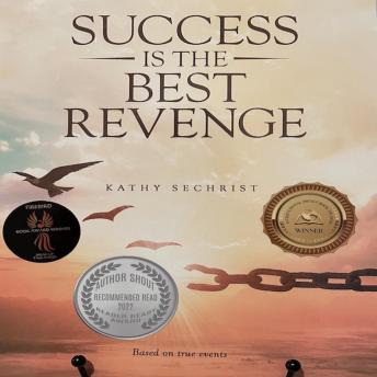Success Is The Best Revenge: A spellbinding psychological emotional drama.