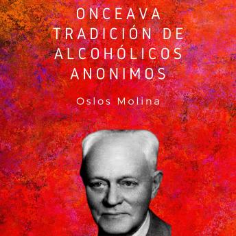 Onceava tradición de Alcohólicos Anónimos: Las 12 tradiciones de Alcohólicos Anónimos