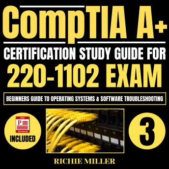 CompTIA A+ Certification Study Guide for 220-1102 Exam: Beginners guide to Operating Systems & Software Troubleshooting
