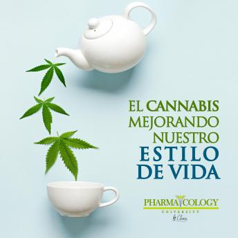 [Spanish] - El cannabis mejorando nuestro estilo de vida