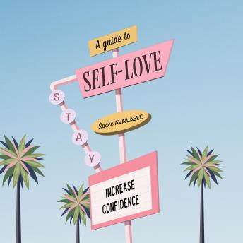 Self-Love: A 12 Part Guide