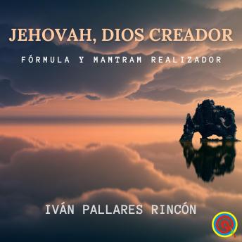 [Spanish] - Jehovah, Dios Creador: Fórmula y Mamtram Realizador