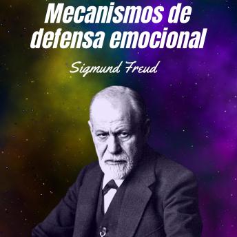[Spanish] - Mecanismos de defensa emocional: ¿Que son los mecanismos de defensa emocional SIgmund Freud?