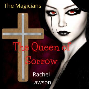 The Queen of Sorrow