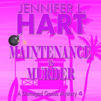Maintenance is Murder: A Damaged Goods Mystery