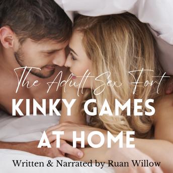 Kinky Games at Home: The Adult Sex Fort