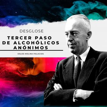 [Spanish] - Tercer Paso de Alcohólicos Anónimos: Los 12 pasos de Alcohólicos Anónimos