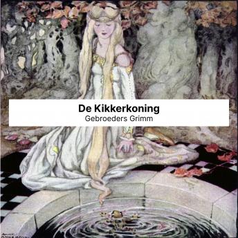 [Dutch; Flemish] - De Kikkerkoning