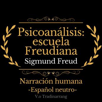 Psicoanálisis: escuela Freudiana