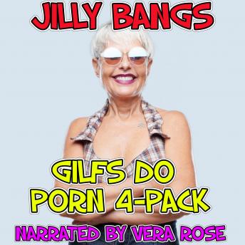 Gilfs Do Porn 4-Pack