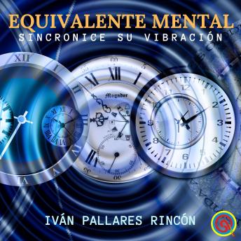 [Spanish] - Equivalente Mental: Sincronice su Vibración