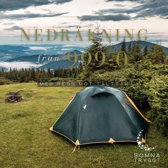 [Swedish] - Nedräkning från 999-0: Regn mot tälttak