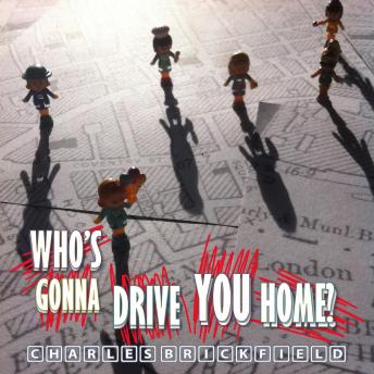 Download Who's Gonna Drive You Home?: 50 days driving Uber in London by Charles Brickfield