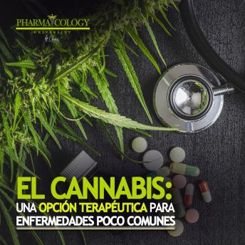 [Spanish] - El cannabis: una opción terapéutica para enfermedades poco comunes