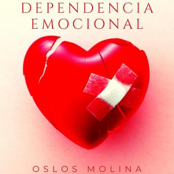 [Spanish] - Dependencia Emocional: Relaciones Destructivas