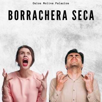 [Spanish] - Borrachera Seca