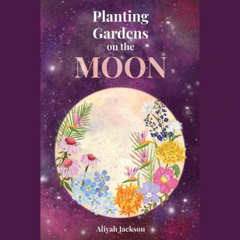 Planting Gardens on the Moon