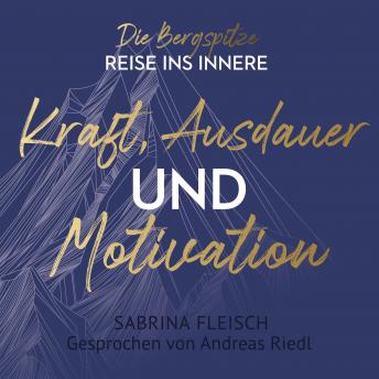 [German] - Kraft, Ausdauer und Motivation: Die Bergspitze