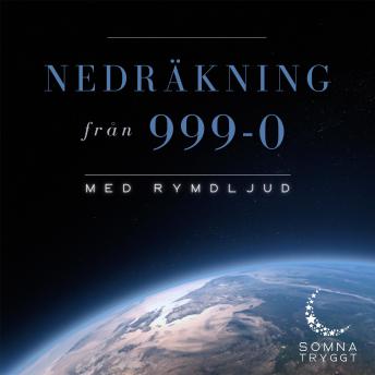 [Swedish] - Nedräkning från 999-0: Rymdljud