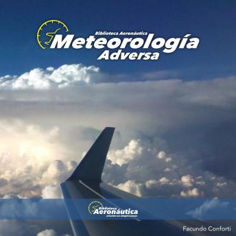 [Spanish] - Meteorología Adversa