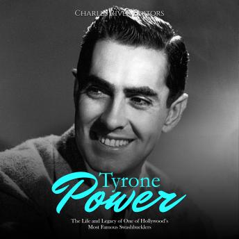 Download Tyrone Power: The Life and Legacy of One of Hollywood’s Most Famous Swashbucklers by Charles River Editors