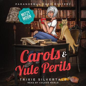 Carols and Yule Perils: Paranormal Cozy Mystery