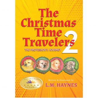 The Christmas Time Travelers 2: The Professors Journey