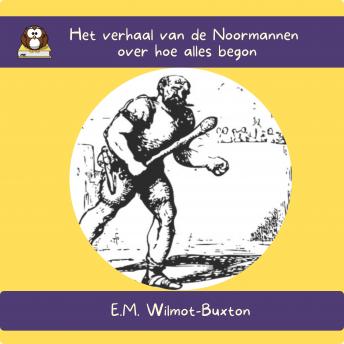 [Dutch] - Het verhaal van de Noormannen over hoe alles begon