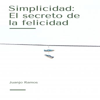 [Spanish] - Simplicidad: el secreto de la felicidad