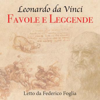 [Italian] - Leonardo da Vinci: Favole e leggende