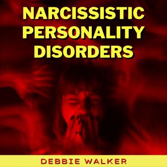 Narcissistic Personality Disorders: Healing from Codependent Relationships, Borderline Behaviors, Toxic Codependency with Cognitive Dialectical Therapy, Buddhism, Self-Compassion, Stoicism, NLP, CBT