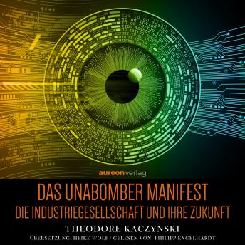 [German] - Das Unabomber Manifest: Die Industriegesellschaft und ihre Zukunft