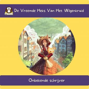 [Dutch] - De Vreemde Heks Van Het Wilgenkruid