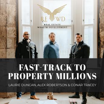 Fast Track to Property Millions: Learn advanced property investment strategies to create your own financial freedom.