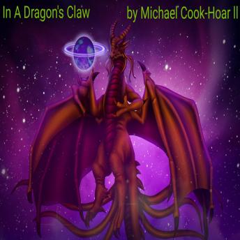 Download In A Dragon's Claw by Michael Cook-Hoar Ii