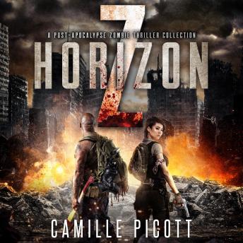 Download Z Horizon: A Post-Apocalyptic Zombie Thriller Collection by Camille Picott